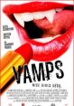 Vamps (2012) Vamps (2012) is a quirky romantic comedy vampire film directed by Amy Heckerling. Starring Alicia Silverstone