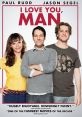 I Love You Man (2009) I Love You Man is a delightful comedy film released in 2009. The story revolves around Peter Klaven,