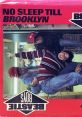 The Beastie Boys - No Sleep Till Brooklyn "No Sleep Till Brooklyn" is an iconic song by the American hip hop group The