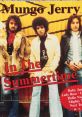 Mungo Jerry - In the summertime "In the Summertime" is a popular song by the band Mungo Jerry, released in 1970. Led by Ray