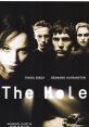 The Hole (2001) "The Hole" is a psychological thriller film released in 2001. Directed by Nick Hamm, this gripping movie