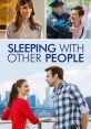 Sleeping with Other People (2015) Sleeping with Other People is a hilarious romantic comedy film released in 2015. The