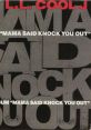 LL Cool J - Mama Said Knock You Out "Mama Said Knock You Out" is a popular song released by LL Cool J in 1990. Known for