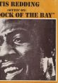 Otis Redding - (Sittin' On) The Dock Of The Bay "(Sittin' On) The Dock Of The Bay" is a timeless soulful ballad performed