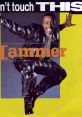 MC Hammer - U Can't Touch This "U Can't Touch This" is a popular song by MC Hammer, released in 1990. With its infectious