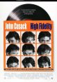 High Fidelity (2000) High Fidelity is a critically acclaimed film released in the year 2000. This romantic comedy-drama is