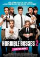 Horrible Bosses 2 (2014) Horrible Bosses 2 is a hilarious comedy film released in 2014. Directed by Sean Anders, the movie