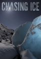 Chasing Ice (2012) "Chasing Ice" is a documentary film released in 2012 directed by Jeff Orlowski. The movie follows nature