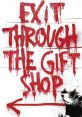 Exit Through the Gift Shop (2010)