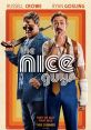 The Nice Guys (2016) The Nice Guys is a 2016 American action comedy film directed by Shane Black. Set in 1977 Los Angeles,