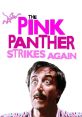 The Pink Panther Strikes Again (1976) The Pink Panther Strikes Again is a 1976 comedy film starring Peter Sellers and