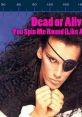 Dead Or Alive - You Spin Me Round (Like a Record) "You Spin Me Round (Like a Record)" is a vibrant and internationally