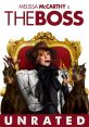 The Boss (2016) "The Boss" is a hilarious comedy film released in 2016 that revolves around the life of an ambitious