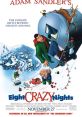 Eight Crazy Nights (2002) Eight Crazy Nights is a 2002 animated movie that combines comedy, al elements, and holiday