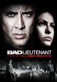 The Bad Lieutenant Port of Call New Orleans (2009) "The Bad Lieutenant: Port of Call New Orleans" is a critically acclaimed