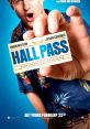 Hall Pass (2011) Hall Pass is a hilarious comedy film released in 2011. Directed by the Farrelly brothers, the story revolves