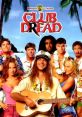 Club Dread (2004) Club Dread is a hilarious horror-comedy film released in 2004 that takes you on a wild adventure to a