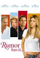 Rumor Has It... (2005) "Rumor Has It..." is a captivating romantic comedy film released in 2005. Directed by Rob Reiner, this