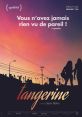 Tangerine (2015) Tangerine is a 2015 independent film directed by Sean Baker. Set on Christmas Eve in Los Angeles, the