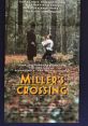 Miller's Crossing (1990) Miller's Crossing is a gritty crime film directed by the Coen brothers in 1990. Set in a