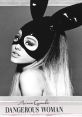 Ariana Grande - Dangerous Woman "Dangerous Woman" is a chart-topping song by Ariana Grande, released in 2016 as the lead