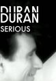 Duran Duran - Serious Duran Duran's "Serious" was released in 1990 as a part of their "Liberty" album. This upbeat and catchy