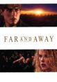 Far and Away (1992) "Far and Away" is a captivating drama film released in 1992. Directed by Ron Howard, this epic romantic