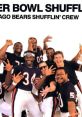 1985 Chicago Bears - Super Bowl Shuffle The 1985 Chicago Bears - "Super Bowl Shuffle" is not a movie or television show but