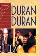 Duran Duran - The Reflex "The Reflex" is a popular song by the English band Duran Duran, released in 1984. It features the