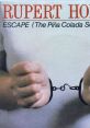 Rupert Holmes - Escape (The Piña Colada Song '80) "Escape (The Piña Colada Song '80)" is a popular song recorded by Rupert