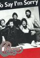 Chicago - Hard To Say I'm Sorry "Hard to Say I'm Sorry" is a timeless classic by the band Chicago, released in 1982. This