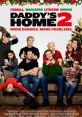 Daddy's Home 2 (2017) - "Every Dad" "Daddy's Home 2" is a hilarious comedy film released in 2017, directed by Sean Anders. It