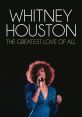 Whitney Houston - Greatest Love Of All Whitney Houston's iconic rendition of "Greatest Love of All" remains an emblematic