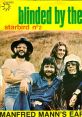 Manfred Mann's Earth Band - Blinded By The Light "Blinded By The Light" is a captivating song by Manfred Mann's Earth Band,