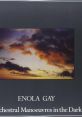 Orchestral Manoeuvres In The Dark - Enola Gay "Enola Gay" is a captivating synth-pop song by the British band Orchestral