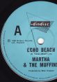 Martha and the Muffins - Echo Beach "Echo Beach" is a widely acclaimed and infectious new wave song by Canadian band Martha