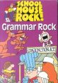 Schoolhouse Rock - Grammar Rock Schoolhouse Rock - Grammar Rock is a beloved educational television series that first aired