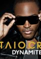 Taio Cruz poses confidently in sunglasses, promoting his hit song "Dynamite" from the international version.