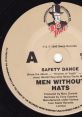 Men Without Hats: Safety Dance "Men Without Hats: Safety Dance" is not a movie or television show; it is an iconic song by