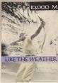 10,000 Maniacs - Like the Weather "Like the Weather" is a captivating song by the alternative rock band 10,000 Maniacs.