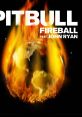 Pitbull - Fireball ft. John Ryan "Pitbull - Fireball" is a vibrant and catchy song featuring the talented John Ryan. Released