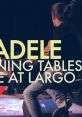 Adele performing "Turning Tables" live at Largo, showcasing her powerful vocals and emotional stage presence.