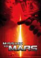 Mission to Mars (2000) "Mission to Mars" is a 2000 science fiction film directed by Brian De Palma. The story follows a group