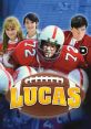 Poster for the film "Lucas" (1986), featuring the main characters and a football, highlighting friendship and sports themes.