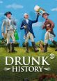 Drunk History (2013) - Season 4 Drunk History (2013) - Season 4, is a hilarious, booze-infused television series that