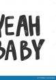 Wooooooooooooo Yeah Baby "Wooooooooooooo Yeah Baby" is a funky and energetic song that is sure to get you moving and