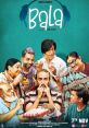 Bala movie poster featuring a humorous ensemble cast, highlighting themes of self-acceptance and friendship.