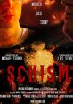 Film poster for "Schism," featuring haunting visuals with text about loss and directed by Michael Storch.