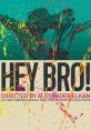 Hey Bro Hey bro and effects to download and play.