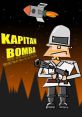 Kapitan Bomba Kapitan bomba and effects to download and play.